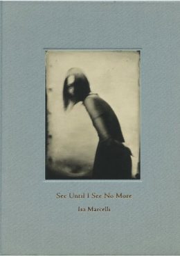 Isa Marcelli – See until I see no more